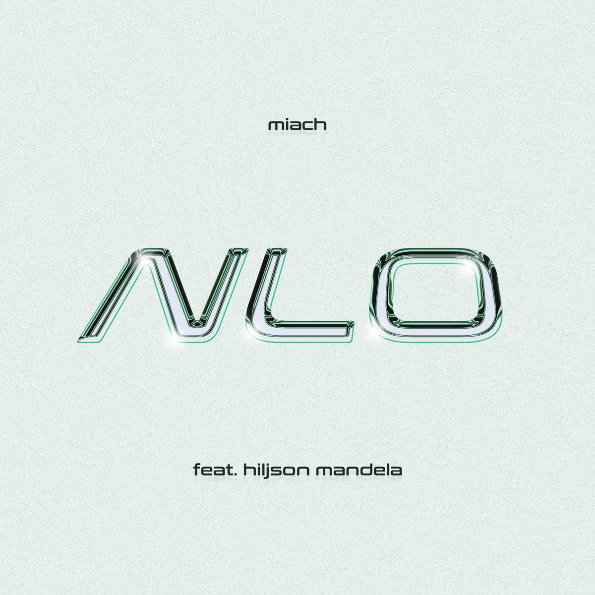 Miach featuring Hiljson Mandela — NLO cover artwork