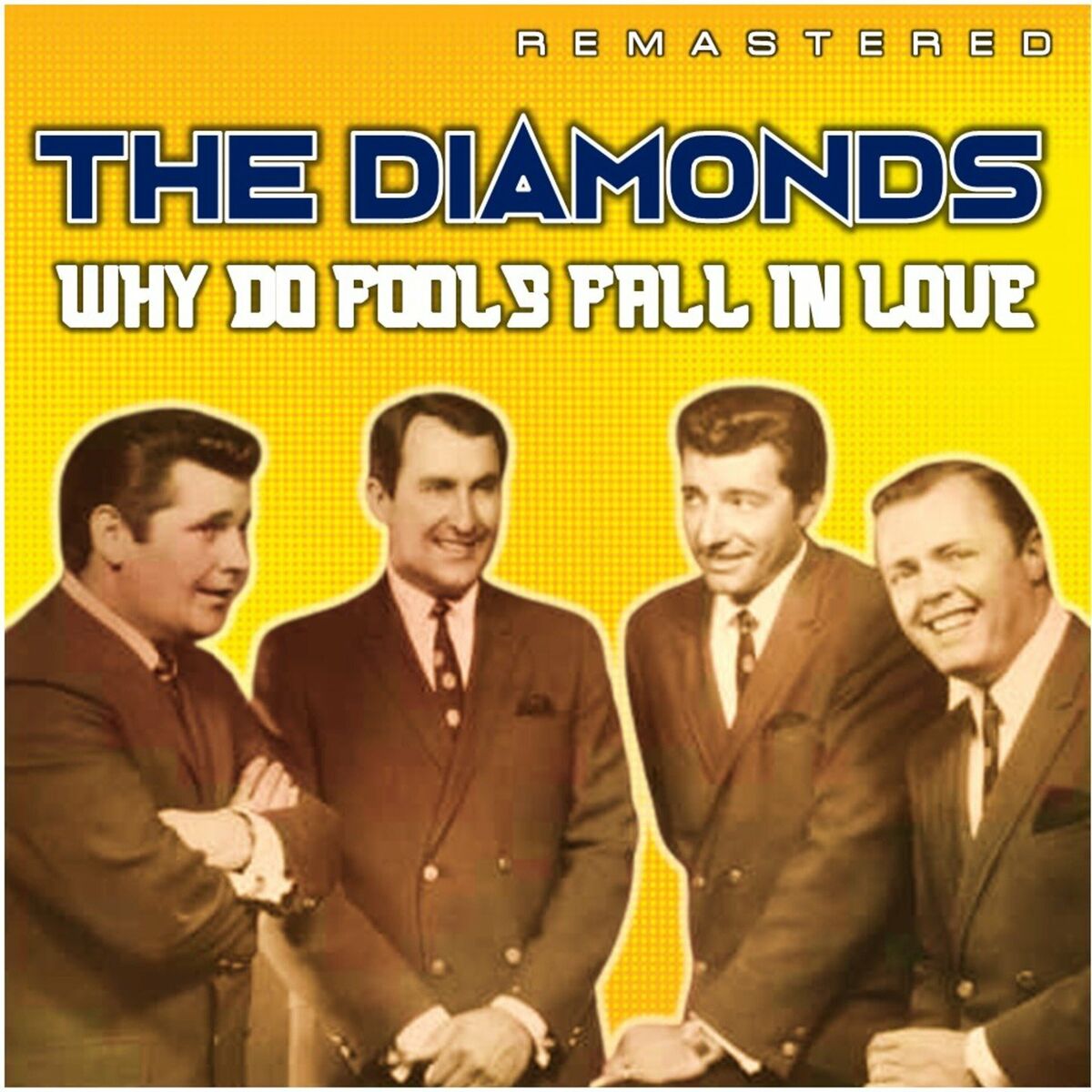 The Diamonds — Why Do Fools Fall in Love cover artwork