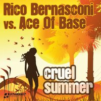 Rico Bernasconi & Ace of Base — Cruel Summer cover artwork