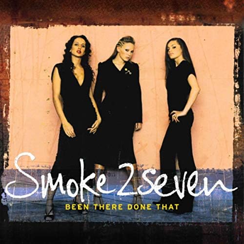 Smoke 2 Seven — Been There, Done That cover artwork