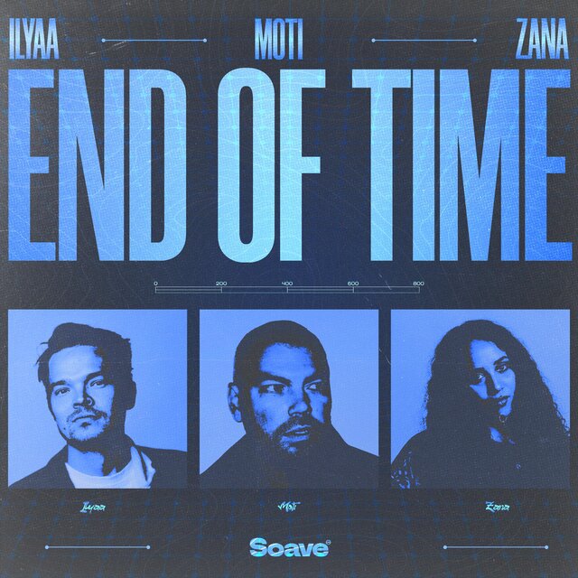 ILYAA featuring MOTi & ZANA — End Of tIME cover artwork