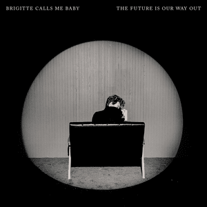 Brigitte Calls Me Baby — Palm of Your Hand cover artwork