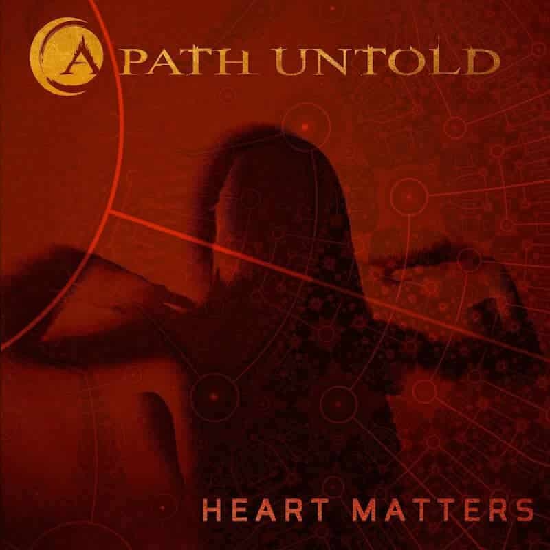 A Path Untold — Heart Matters cover artwork