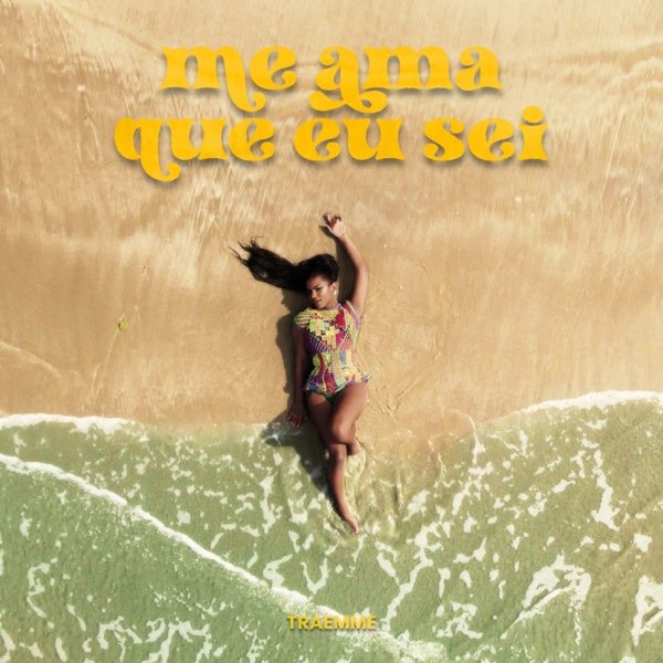 Traemme — Me Ama Que Eu Sei cover artwork
