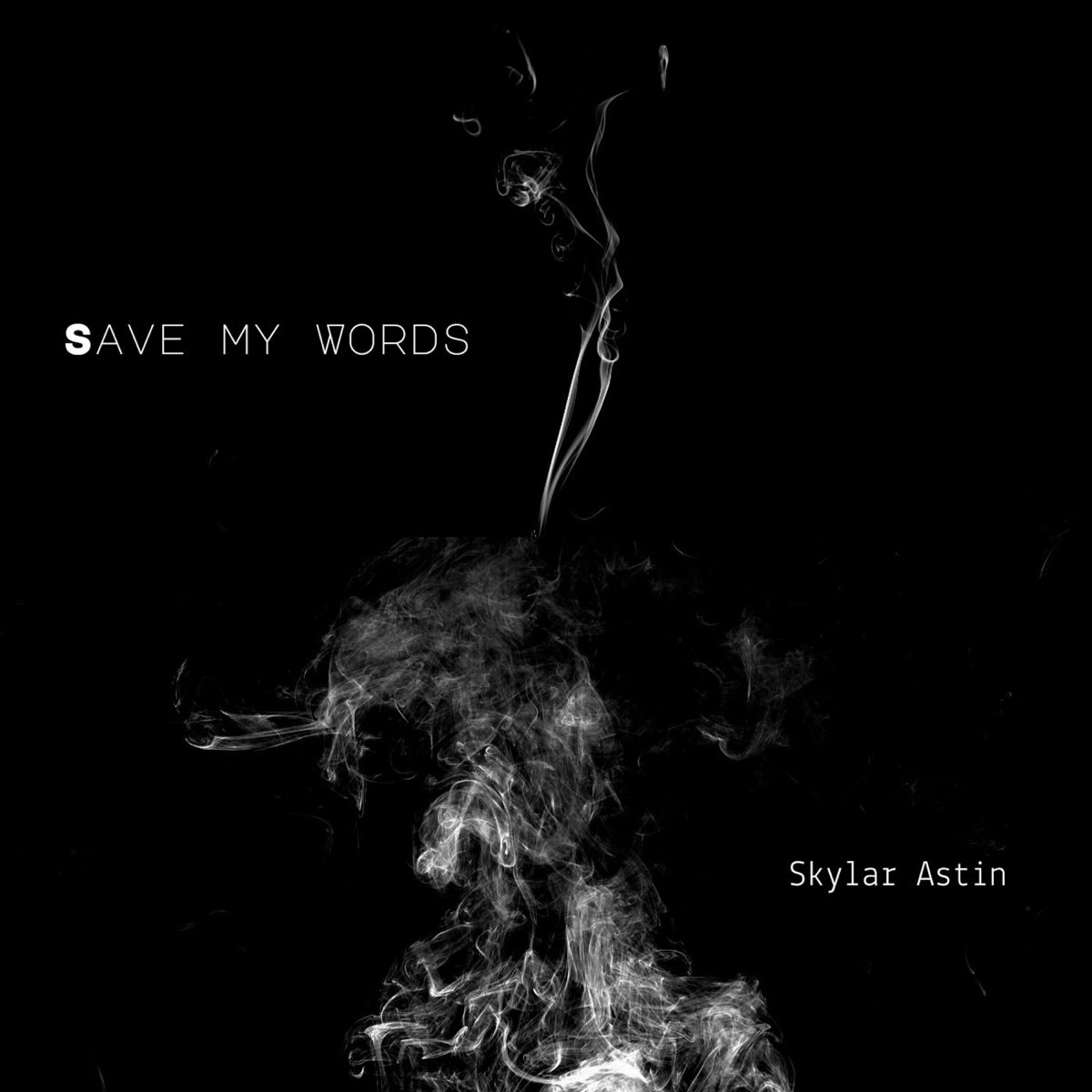 Skylar Astin — Save My Words cover artwork