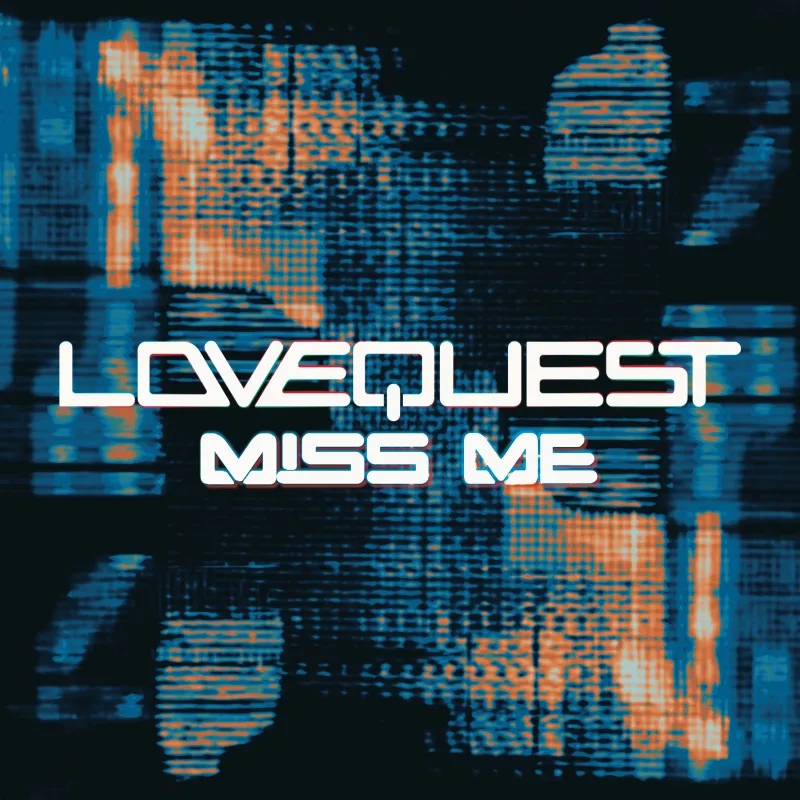 Lovequest — Miss Me cover artwork