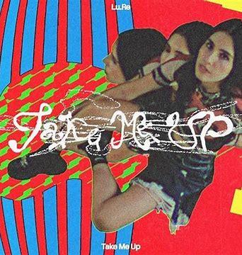 Lu.Re — Take Me Up cover artwork