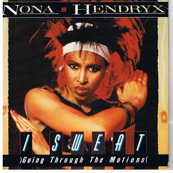 Nona Hendryx — I Sweat (Going Through the Motions) cover artwork