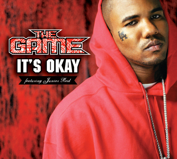 The Game featuring Junior Reid — It&#039;s Okay (One Blood) cover artwork
