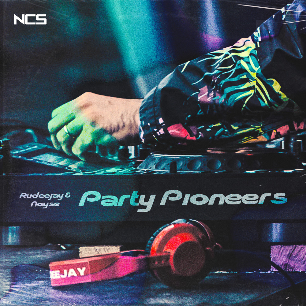 Rudeejay & NOYSE — Party Pioneers cover artwork