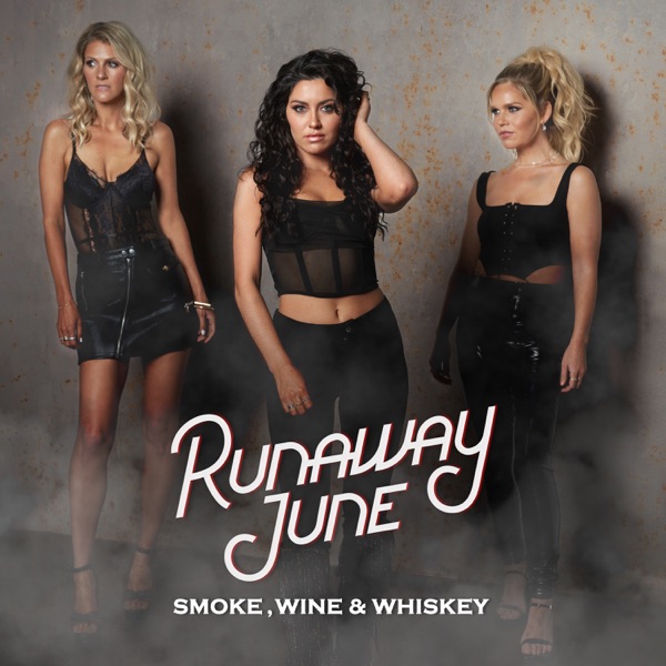 Runaway June — Smoke, Wine &amp; Whiskey - EP cover artwork