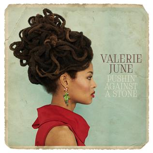 Valerie June Pushin&#039; Against A Stone cover artwork