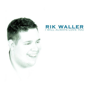 Rik Waller — I Will Always Love You cover artwork