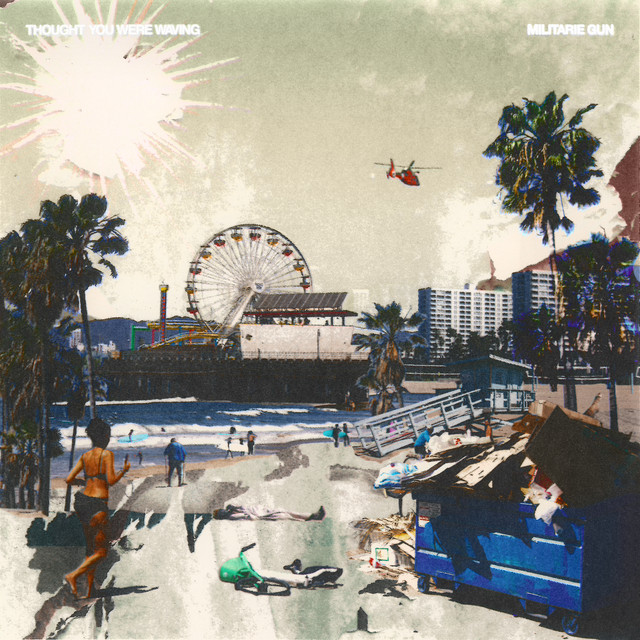Militarie Gun — Thought You Were Waving cover artwork