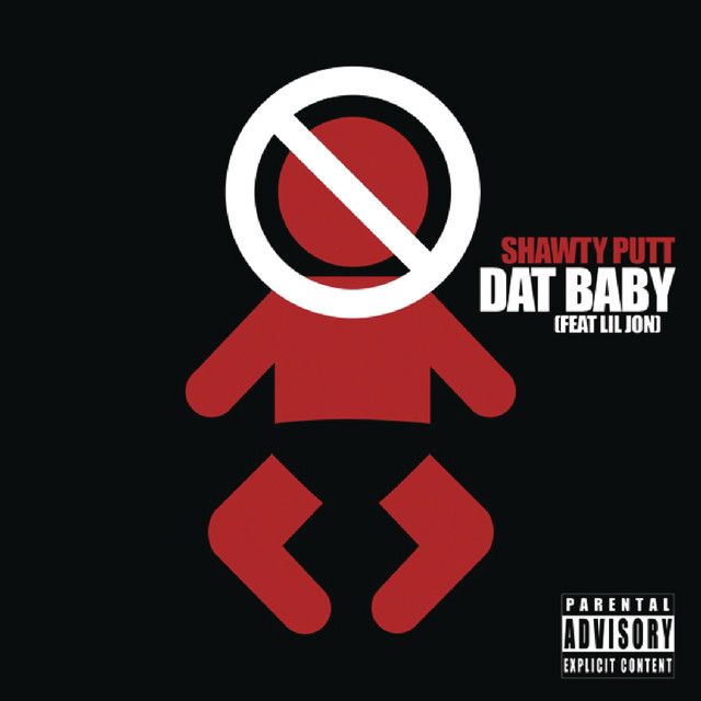 Shawty Putt featuring Too Short & Lil Jon — Dat Baby (Don&#039;t Look Like Me) cover artwork