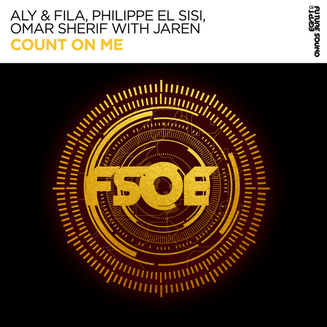 Aly &amp; Fila, Philippe El Sisi, Omar Sherif, & Jaren — Count On Me cover artwork