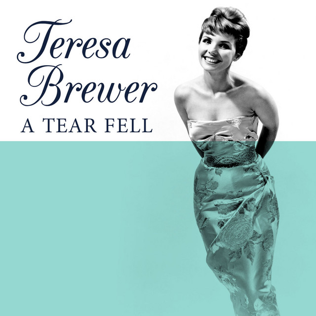 Teresa Brewer — A Tear Fell cover artwork