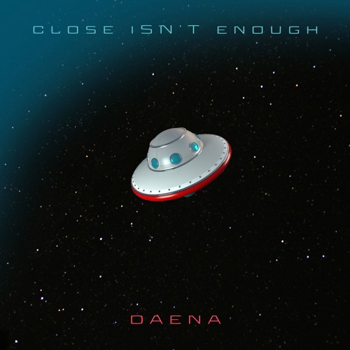 daena — Close Isn&#039;t Enough cover artwork