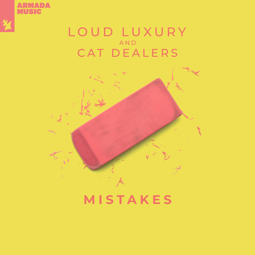 Loud Luxury &amp; Cat Dealers — Mistakes cover artwork