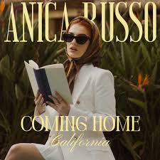 Anica Russo — Coming Home (California) cover artwork