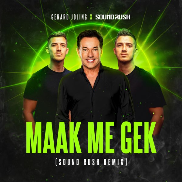 Gerard Joling — Maak Me Gek (Sound Rush Remix) cover artwork