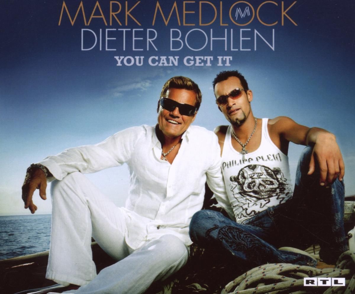 Mark Medlock & Dieter Bohlen — You Can Get It cover artwork
