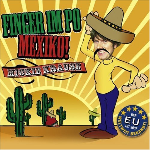 Mickie Krause — Finger im Po - Mexiko! cover artwork