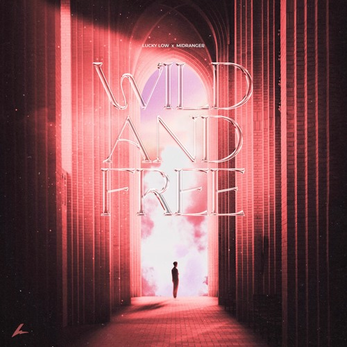 Lucky Low & Midranger — Wild and Free cover artwork
