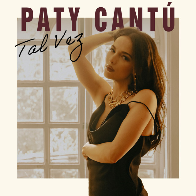Paty Cantú — Tal Vez cover artwork