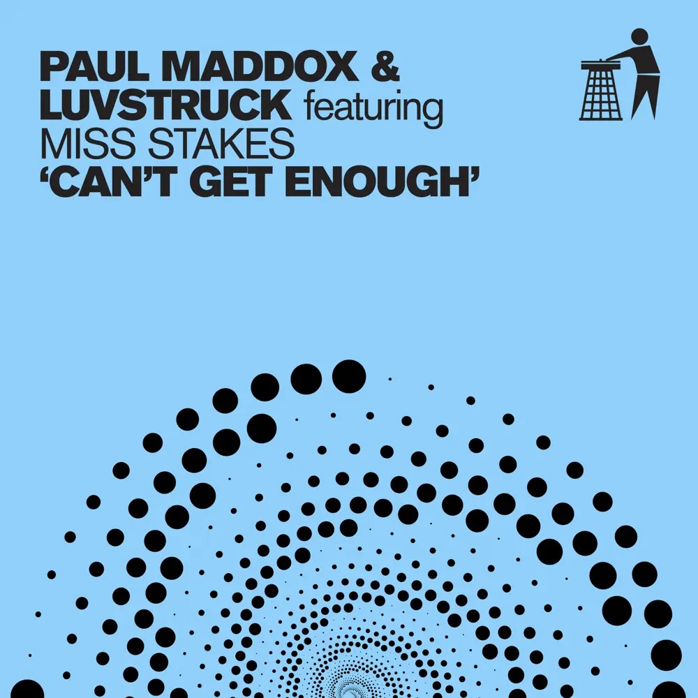 Paul Maddox & Luvstruck featuring Miss Stakes — Can&#039;t Get Enough cover artwork