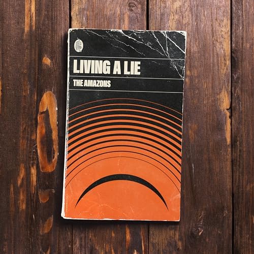 The Amazons — Living A Lie cover artwork
