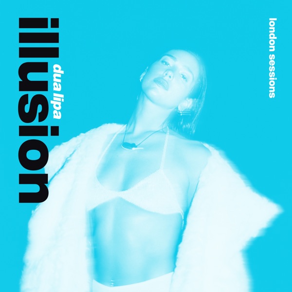 Dua Lipa — Illusion (London Sessions) cover artwork