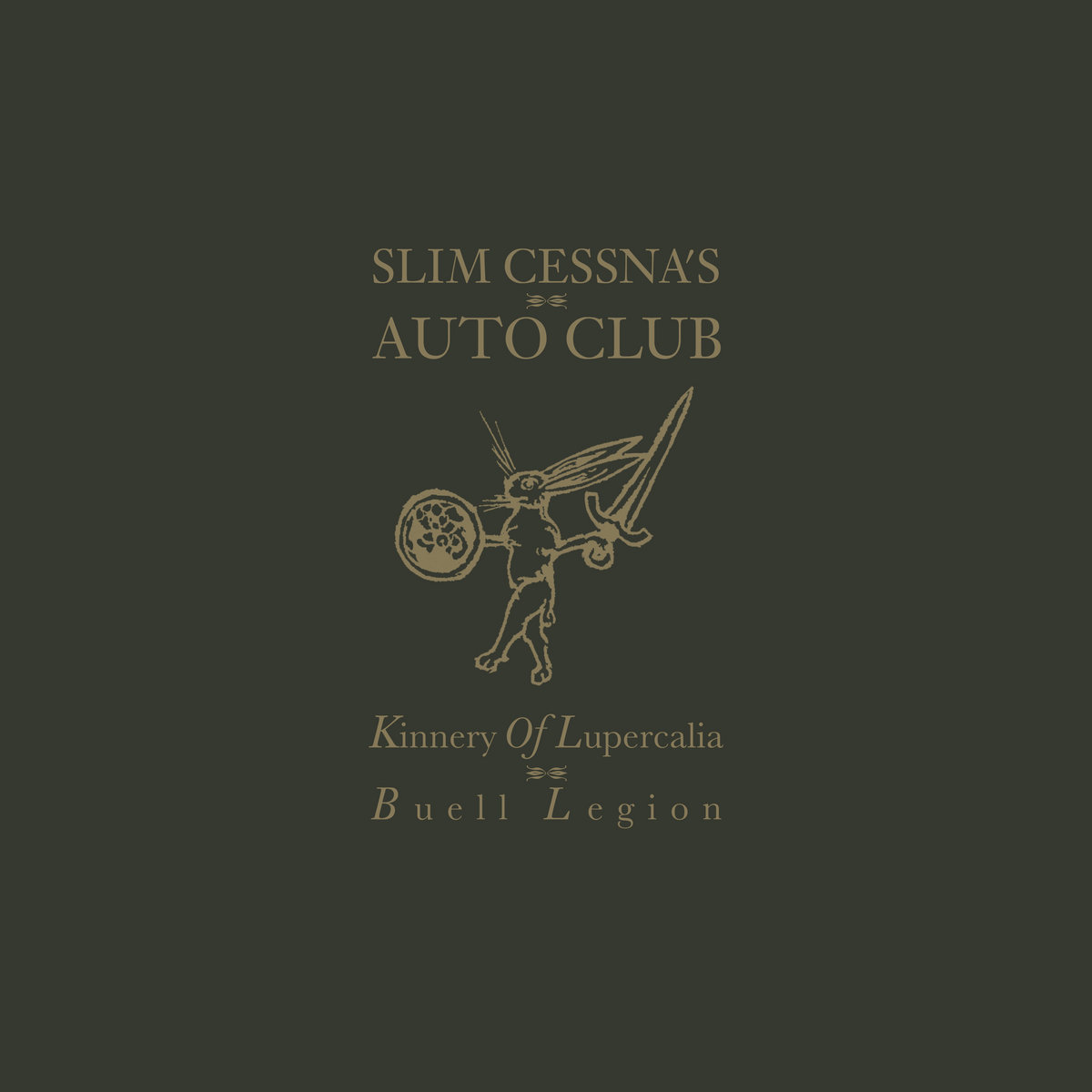 Slim Cessna's Auto Club Kinnery of Lupercalia: Buell Legion cover artwork
