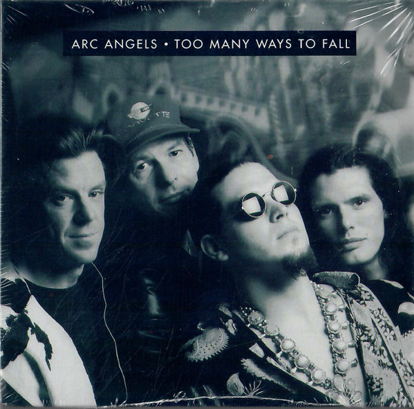Arc Angels — Too Many Ways To Fall cover artwork