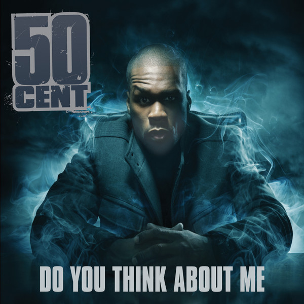 50 Cent — Do You Think About Me cover artwork