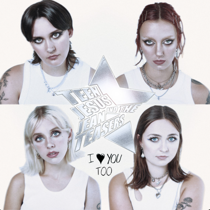 Teen Jesus and the Jean Teasers I Love You Too cover artwork