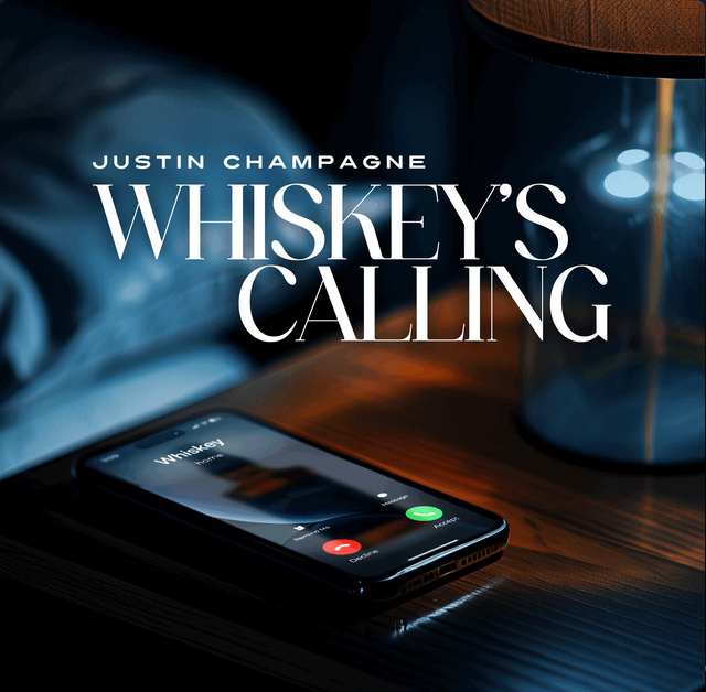 Justin Champagne — Whiskey&#039;s Calling cover artwork
