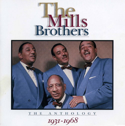 The Mills Brothers The Anthology 1931-1968 cover artwork