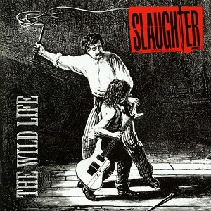 Slaughter The Wild Life cover artwork