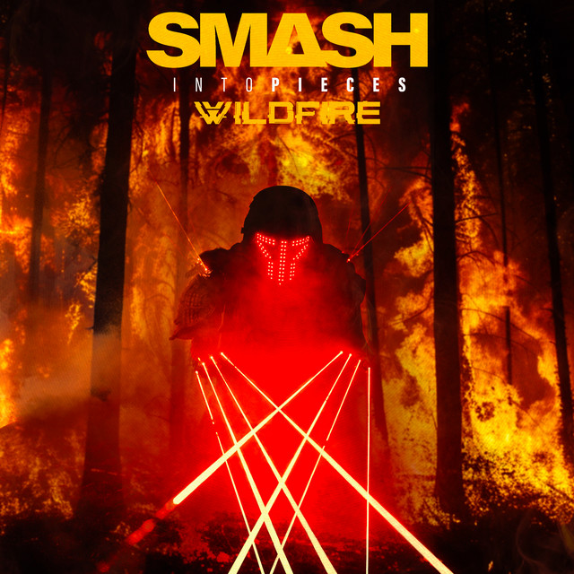 Smash Into Pieces — Wildfire cover artwork