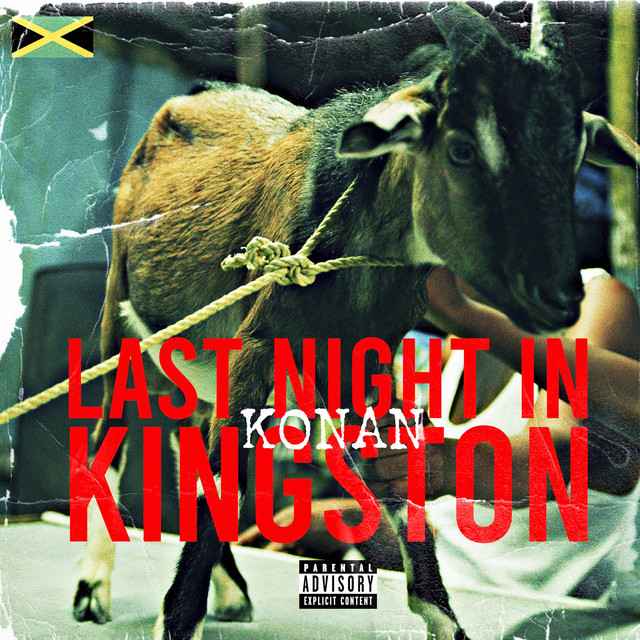 Krept &amp; Konan — Last Night In Kingston - Konan Freestyle cover artwork