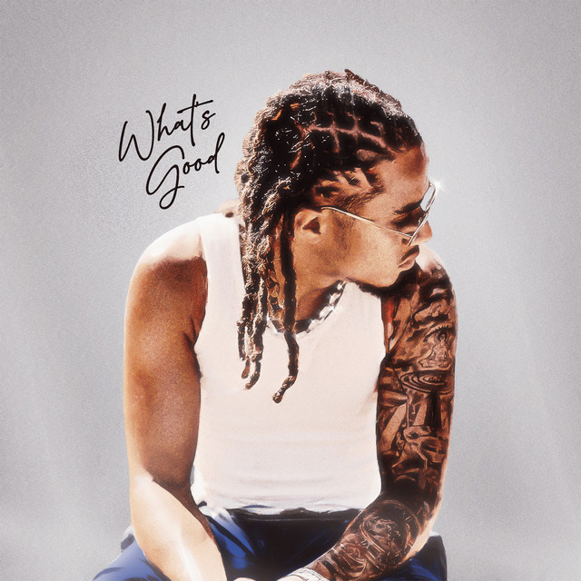 Nafe Smallz — What&#039;s Good cover artwork