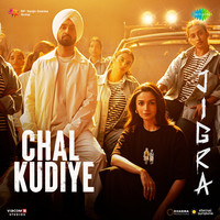 Diljit Dosanjh featuring Alia Bhatt — Chal Kudiye cover artwork