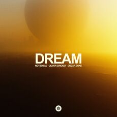 NOTSOBAD featuring Oliver Cricket & Oscar Duke — Dream cover artwork