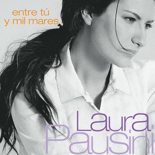 Laura Pausini Entre tú y mil mares cover artwork