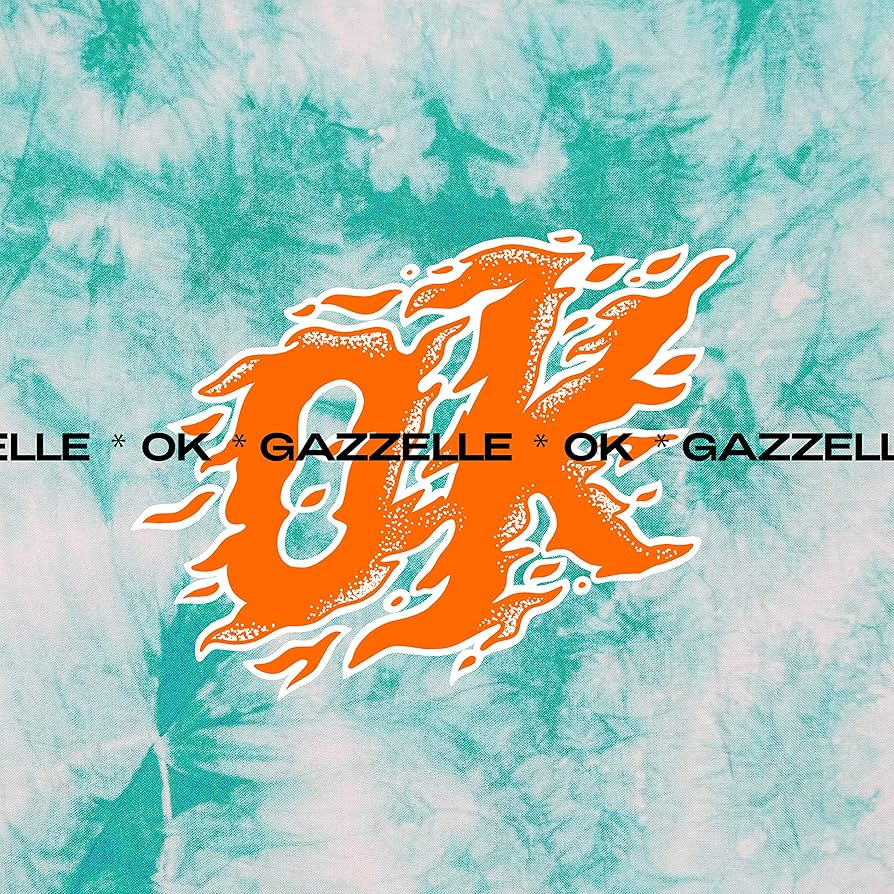 Gazzelle — OK cover artwork