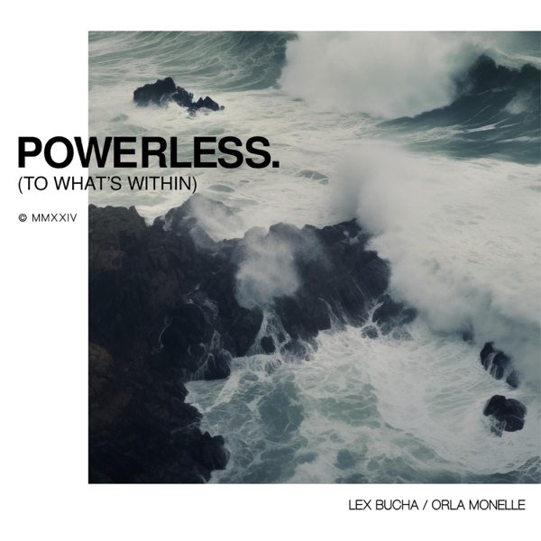 Lex Bucha & Orla Monelle — Powerless cover artwork