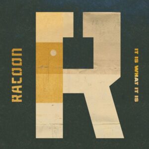 Racoon — It Is What It Is cover artwork
