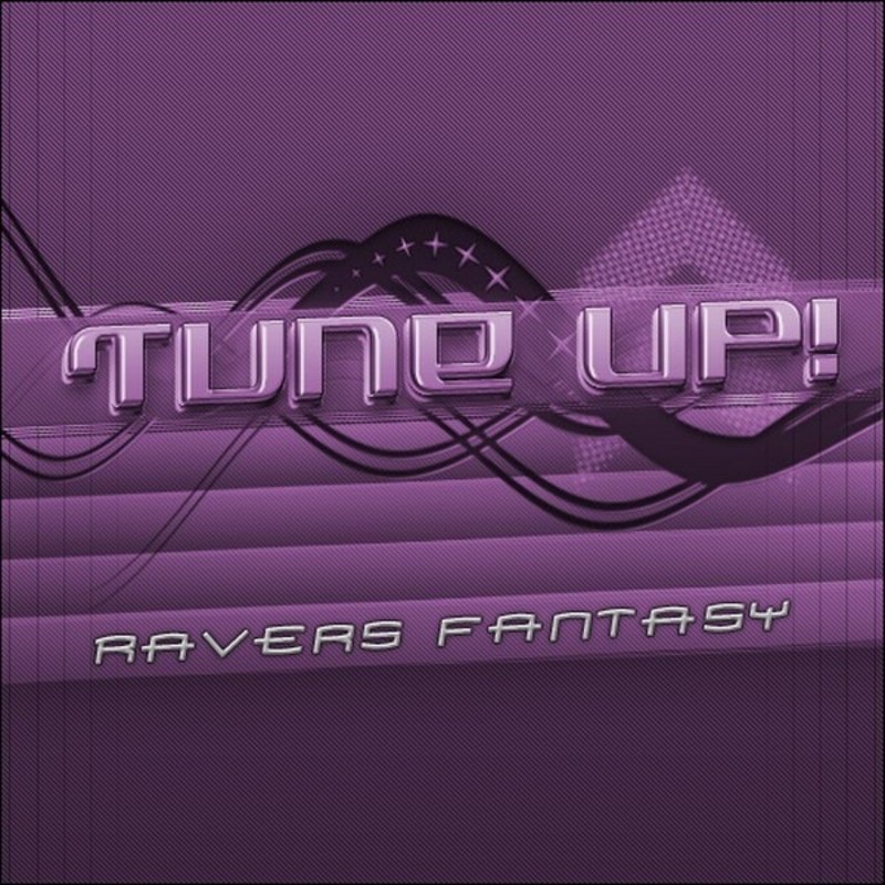 Tune Up! — Raver&#039;s Fantasy cover artwork