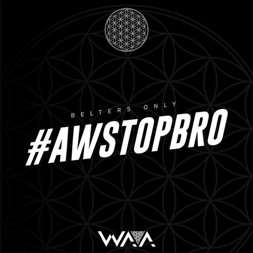 Belters Only — #AwStopBro cover artwork